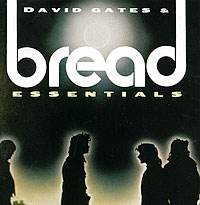 David Gates & Bread Essentials Дэвид Гейтс David Gates "Bread" инфо 694d.