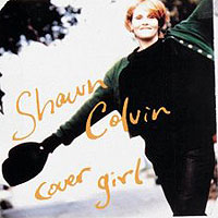 Shawn Colvin Cover Girl Формат: Audio CD Дистрибьютор: Columbia Лицензионные товары Характеристики аудионосителей 1994 г Альбом: Импортное издание инфо 1759e.