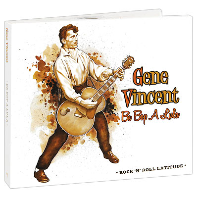 Gene Vincent Be Bop A Lula (2 CD) Серия: Rock'n'Roll Latitude инфо 2179e.