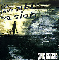 The Coral The Invisible Invasion Формат: Audio CD (Jewel Case) Дистрибьютор: Deltasonic Records Лицензионные товары Характеристики аудионосителей 2005 г Альбом инфо 2224e.
